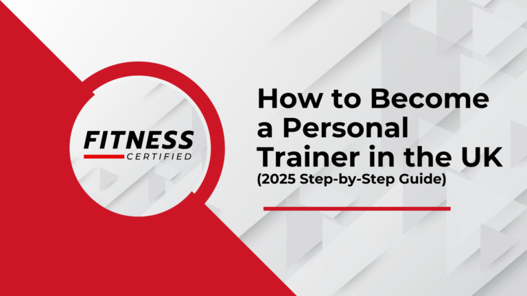 How to Become a Personal Trainer in the UK (2025 Step-by-Step Guide)